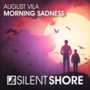 August Vila - Morning Sadness (Radio Edit)