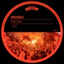 Mendo - I Need It (Original Mix)