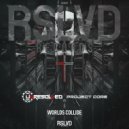 Unresolved & Project Core - Worlds Collide