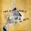 Made By Pete feat. Penny F - Safe House