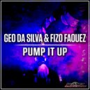 Geo Da Silva & Fizo Faouez - Pump It Up