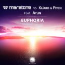 Maratone vs XiJaro & Pitch feat. Aylin - Euphoria