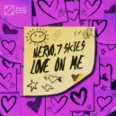 NERVO & 7 Skies - Love On Me