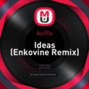 Au/Ra - Ideas (Enkovine Remix)