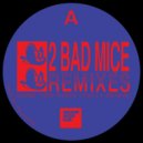 2 Bad Mice - Limit of Paradise