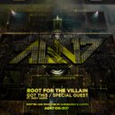 Root For The Villain - Special Guest