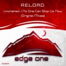 R.E.L.O.A.D. - No One Can Stop Us Now