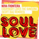 Nova Fronteira - Everybody Loves The Sunshine (Scott Diaz Brighton Blend)