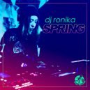 DJ Ronika - Spring (Original Mix)