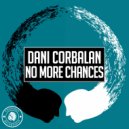 Dani Corbalan - No More Chances