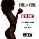 Chill&Funk feat Monica Escrig & Janie Jollie - New Love