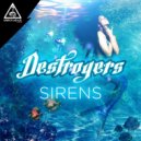Destroyers - Sirens (Original Mix)