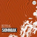 Betoko, Balcazar - Somniak