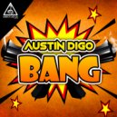 Austin Digo - Bang