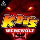 K-Deejays - Werewolf (Original Mix)