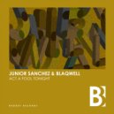 Junior Sanchez & Blaqwell - Act A Fool Tonight