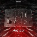 Malice - Brutalized
