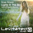 Ross Rayer - Lights In The Sky (HyperPhysics Radio Edit)