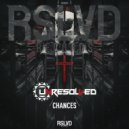 Unresolved - Chances (Radio Mix)