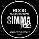Roog feat. Berget Lewis - Spirit Of The People