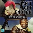 Hotknife vs Mister Tee - Can't Get Enough
