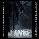 Awaking the Elements & Scottish Force - Dark Winter