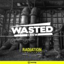 Wasted Crew - Nuclear Acid (Original Mix)
