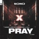 Sunnery James & Ryan Marciano x YAX.X Feat. Sabri - PRAY