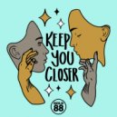 Gold 88 Feat. Ola - Keep You Closer