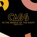 Cass - In The Middle Of The Night