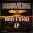 DRUMLINE - Get Out