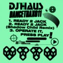 DJ Haus - Ready 2 Jack