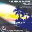 Abraham Ramirez - Paradise (Carl Daylim Remix)