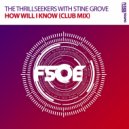 The Thrillseekers with Stine Grove - How Will I Know