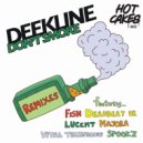 Deekline - I Don\'t Smoke (Deadbeat Remix)