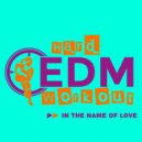 Hard EDM Workout - In The Name Of Love