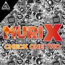 Murix - Check One Two