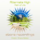 Alternate High - Path of Life