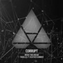 Corrupt feat. Heather Sommer - Parallel