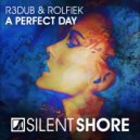 R3dub & Rolfiek - A Perfect Day