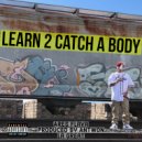 Ares Flava - Learn 2 Catch A Body