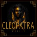Arkell - Cleopatra (Original Mix)