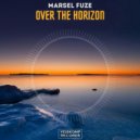 MARSEL FUZE - Over The Horizon