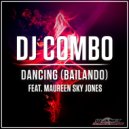 DJ Combo feat. Maureen Sky Jones - Dancing (Bailando) (Instrumental Extended Mix)