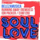 Belezamusica - Running Away (EVM128 Remix)