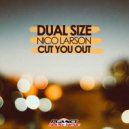Dual Size feat. Nico Larson - Cut You Out (Extended Mix)