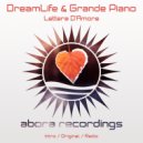 DreamLife & Grande Piano - Lettera D'Amore