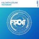 A & Z with Leolani - Yesterday (Extended Mix)