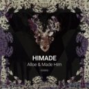 Himade - Made Him