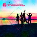 Fergal Freeman, Lokka Vox - All I Wanna Be Is Happy
